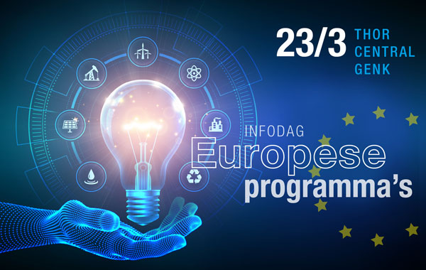 Infodag Europese programma's, 23 maart 2022, Thor Cebtral Genk van 9 tot 17 uur.