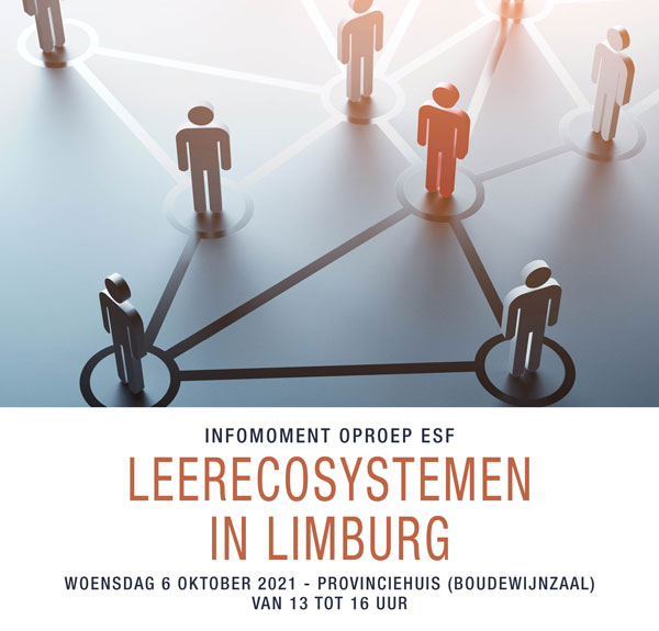 Infomoment oproep ESF: Leerecosystemen in Limburg op woensdag 6 oktober 2021 in het provinciehuis te Hasselt